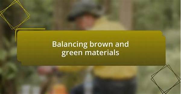 Balancing Green And Brown Materials