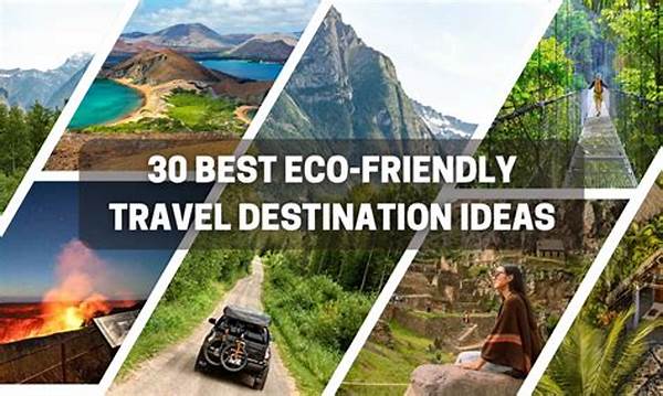 Eco-friendly Travel Destination Ideas